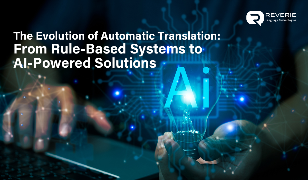 The Evolution of Automatic Translation